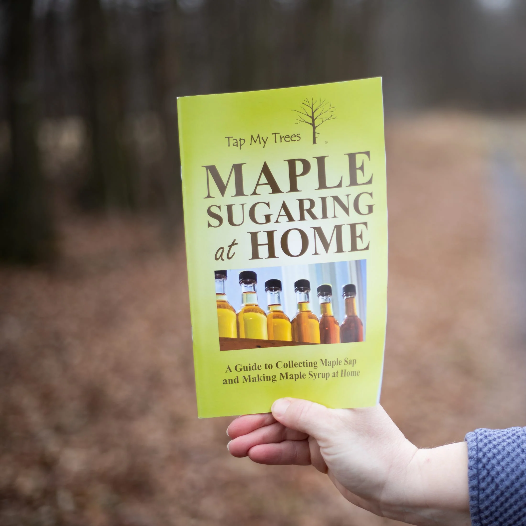 Tap My Trees Maple Sugaring at Home Guide to Making Maple Syrup Book - Image 4